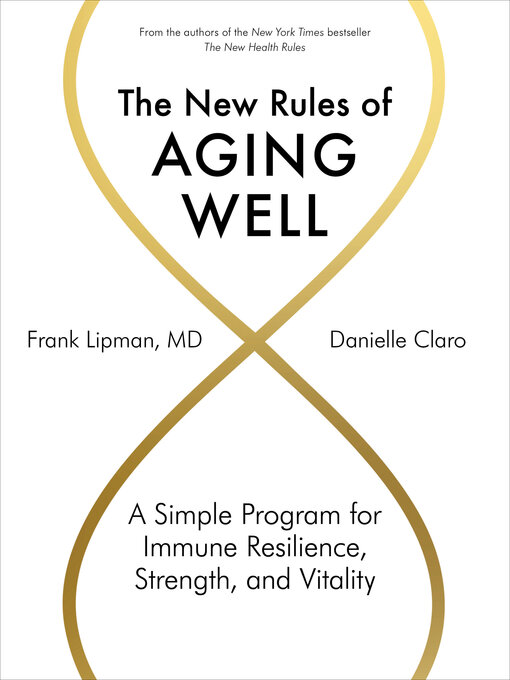 Title details for The New Rules of Aging Well by Frank Lipman - Available